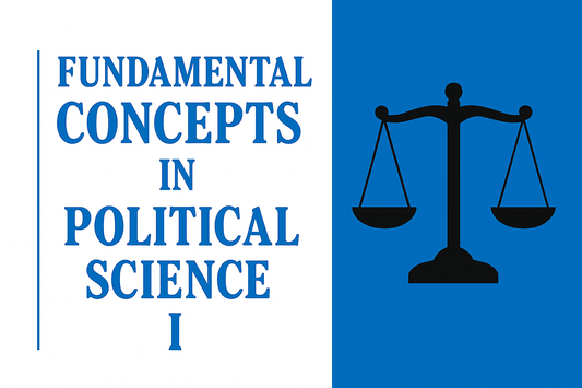 A horizontal picture of a cover design in blue, black and white for the title "Fundamental Concepts in Political Science I"!