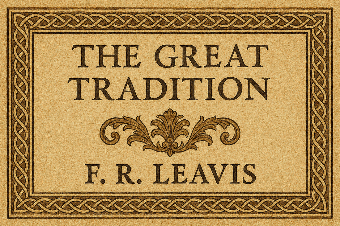 An Illustration of The Great Tradition by F. R. Leavis.